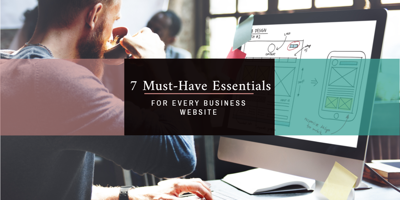7 Core Essentials that Every Website Design Needs