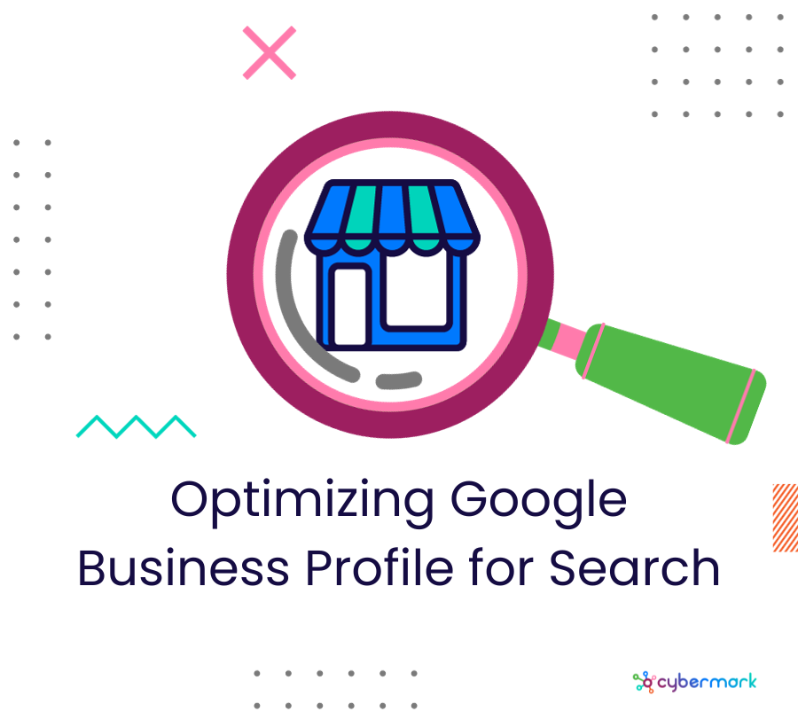 Optimizing Google Business Profile for Search